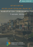 Statistik Kesejahteraan Rakyat Kabupaten Labuhanbatu Tahun 2022