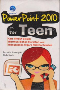 PowerPoint 2010 For Teen
