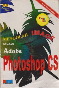 Mengolah Image Dengan Adobe Photoshop CS