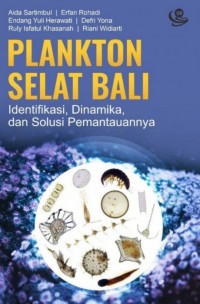 Plankton Selat Bali : Identifikasi, Dinamika, Dan Solusi Pemantauannya