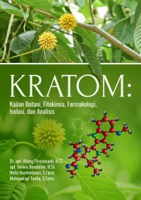 Kratomi : Kajian Botani, Fitokimia, Farmakologi, Isolasi, Dan Anlisis
