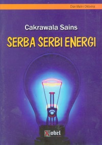 Cakrawala Sains Serba-Serbi Energi