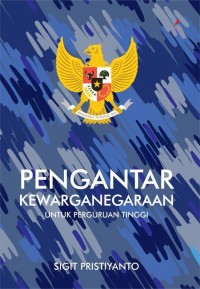 Pengantar Kewarganegaraan Untuk Peguruan Tinggi