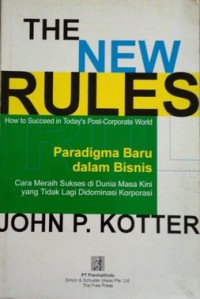 The New Rules : Pardigma Baru Dalam Bisnis