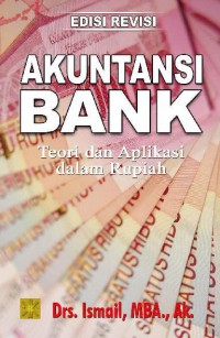 Akuntansi Bank : Teori dan Aplikasi Dalam Rupiah