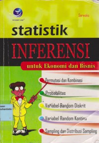 Statistik Inferensi : Untuk Ekonomi Dan Bisnis
