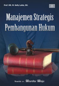 Manajemen Strategis Pembangunan Hukum