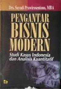 Pengantar Bisnis Modern : Studi Kasus Indonesia Dan Analisis Kuantitatif