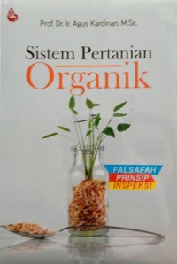 Sistem Pertanian Organik: Filsafah, Prinsip, Inspeksi
