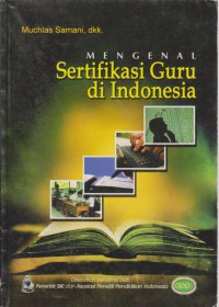 Mengenal Sertifikasi Guru Di Indonesia