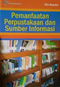 Pemanfaatan Perpustakaan Dan Sumber Informasi