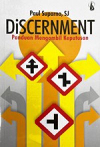 Discernment : Panduan Mengambil Keputusan
