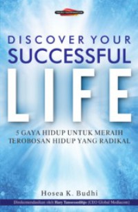 Discover Your Successful life : 5 Gaya Hidup Untuk Meraih Terobosoan Hidup Yang Radikal