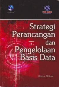 Strategi Perancangan Dan Pengelolaan Basis Data