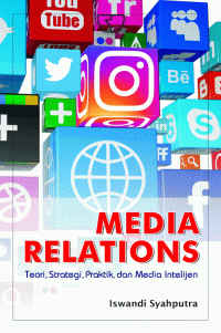 Media Relation : Teori, Strategi, Dan intelijen