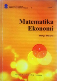 Materi Pokok Matematika Ekonomi : 1-9/ESPA412/3 sks
