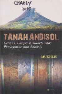 Tanah Andisol : Genesis, Klasifikasi, Karakteristik, Penyebaran Dan Anlisis