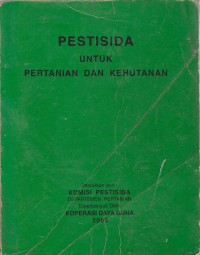 Pestisida Untuk Pertanian Dan Kehutanan