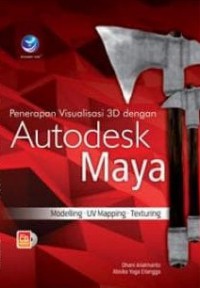 Penerapan Visualisasi 3D Dengan Autodesk Maya : Modelling, Uv Mapping, Texturing