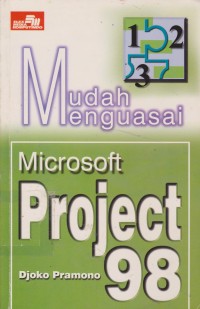 Mudah Menguasai Microsoft Project 98