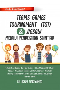 Model Pembelajaran Teams Games Tournament (TGT) Dan Jigsaw Melalui Pendekatan Saintifik
