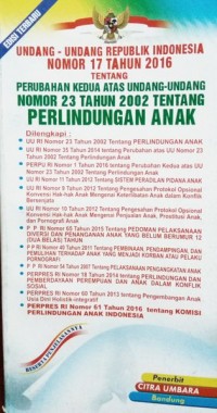 Undang-Undang Republik Indonesia Nomor 17 Tahun 2016 Tentang Perubahan Kedua Atas Undang-Undang Nomor 23 Tahun 2002 Tentang Perlindungan Anak
