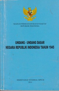 Undang-Undang Dasar Negara Republik Indonesia Tahun 1945