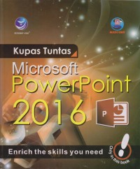Kupas Tuntas Microsoft Powerpoint 2016 : Enrich The Skiils You Need