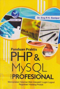 Panduan Praktis PHP Dan MySQL Untuk Profesional