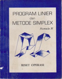 Program Linier Dan Metode Simplex : Riset Operasi