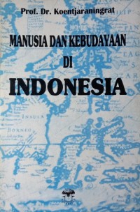 Manusia Dan Kebudayaan Di Indonesia