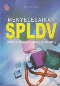 Menyelesaikan SPLDV (Sistem Persamaan Linear Dua Variabel)