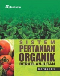 Sistem Pertanian Organik Berkelanjutan