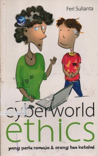 Image of Cyberworld Ethics : Yang Perlu Remaja Dan Orang Tua Ketahui