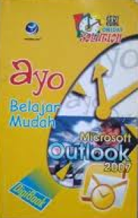 Image of Ayo Belajar Mudah Microsoft Outlook 2007