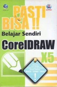 Image of Pasti Bisa Belajar Sendiri CorelDraw X5