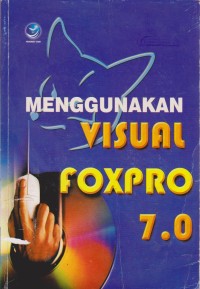 Image of Menggunakan Visual Foxpro 7.0