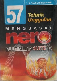 Image of 57 Teknik Unggulan Menguasai Nero Multimedia Suite 10