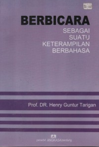 Image of Berbicara : Sebagai Suatu Keterampilan Berbahasa