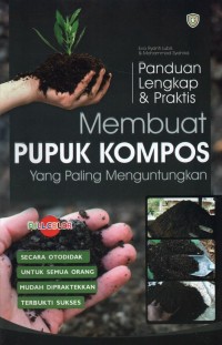 Image of Panduan Lengkap & Praktis Membuat Pupuk Kompos Yang Paling Menguntungkan