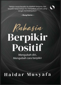 Image of Rahasia Berpikir Positif : Mengubah Diri, Mengubah Cara Berpikir