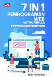 Image of 7 In 1 Pemrograman Web Untuk Pemula : Cara Cepat Dan Efektif Menjadi Web Programmer