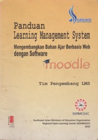 Image of Panduan Learning Management System : Mengembangkan Bahan Ajar Berbasis Web Dengan Software Moodle