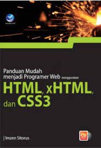 Image of Panduan Mudah Menjadi Programmer Web Menggunakan HTML, xHTML Dan CSS3