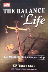 Image of The Balance Of Life : Kiat Mencapai Keseimbangan Hidup