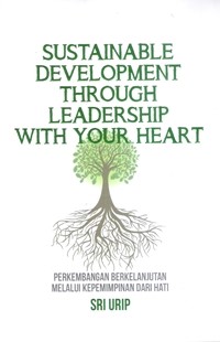 Image of Sustainable Development Through Leadership With Your Heart