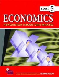 Image of Economics : Pengantar Mikro Dan Makro