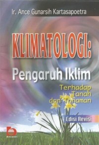 Image of Klimatologi : Pengaruh Iklim Terhadap Tanah Dan Tanaman