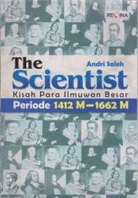 Image of The Scientist Kisah Para Ilmuwan Besar Periode 1412 M - 1662 M