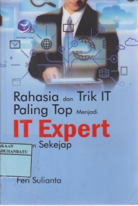 Image of Rahasia Dan Trik IT Paling Top Menjadi IT Expert Dengan Sekejap